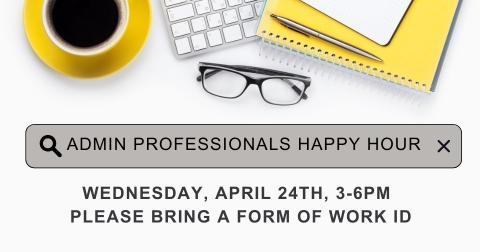 Administrative Professionals Happy Hour