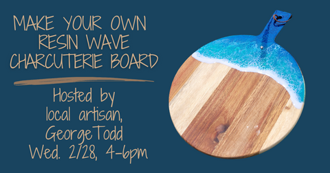 SOLD OUT - Make Your Own Resin Wave Charcuterie Board